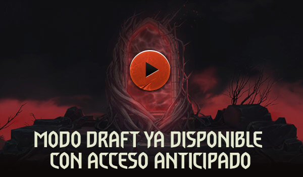 MODO DRAFT YA DISPONIBLE CON ACCESO ANTICIPADO