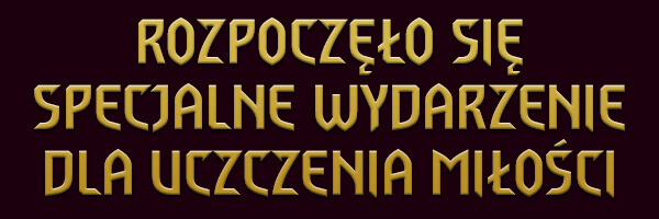 ROZPOCZĘŁO SIĘ SPECJALNE WYDARZENIE DLA UCZCZENIA MIŁOŚCI