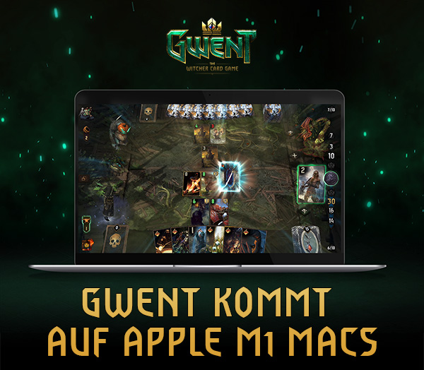 GWENT KOMMT AUF APPLE M1 MACS