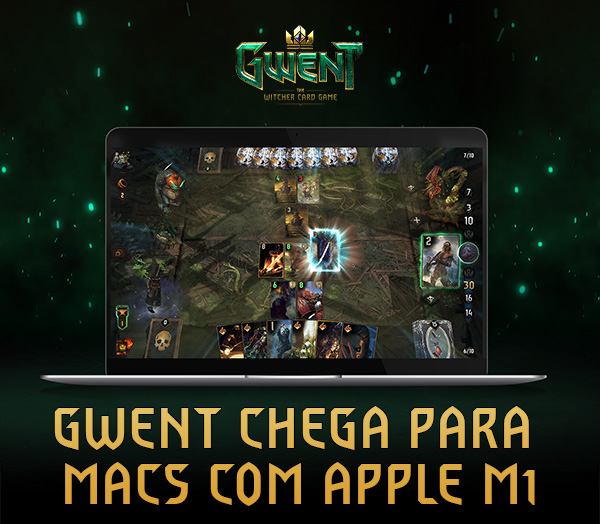 GWENT CHEGA PARA MACS COM APPLE M1