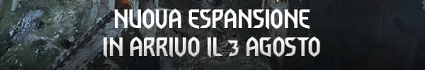NUOVA ESPANSIONE IN ARRIVO IL 3 AGOSTO