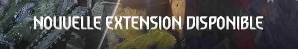 NOUVELLE EXTENSION DISPONIBLE