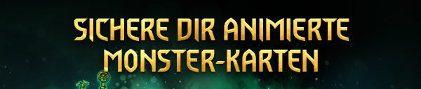 SICHERE DIR ANIMIERTE MONSTER-KARTEN