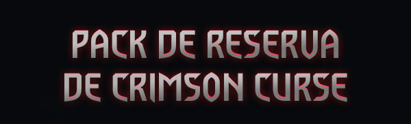PACK DE RESERVA DE CRIMSON CURSE