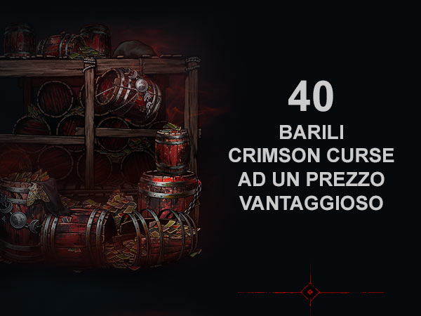 40 barili Crimson Curse ad un prezzo vantaggioso