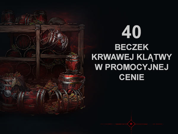 40 beczek Krwawej Klątwy w promocyjnej cenie