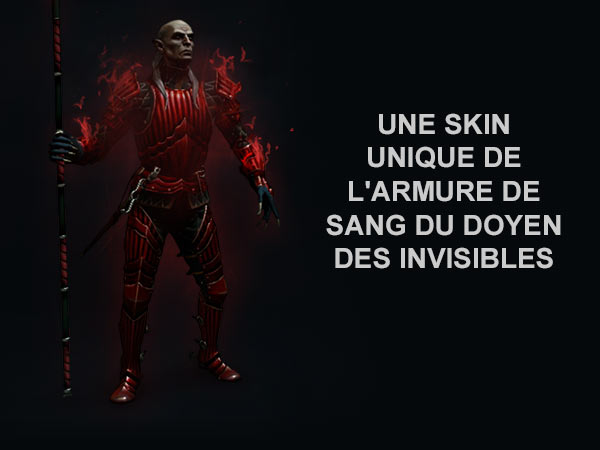 Une skin unique de l'Armure de Sang du Doyen des Invisibles
