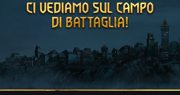 Ci vediamo sul campo di battaglia!