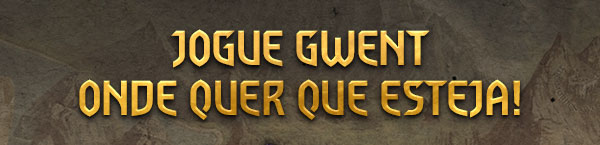 JOGUE GWENT
ONDE QUER QUE ESTEJA!